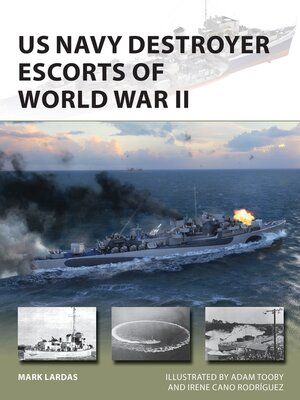 cover image of US Navy Destroyer Escorts of World War II